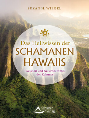 cover image of Das Heilwissen der Schamanen Hawaiis